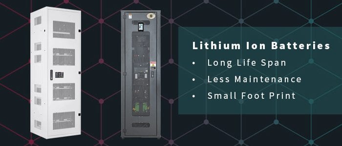 Two lithium-ion battery cabinets, one closed and one open to show the modules, beside the words "Lithium ion batteries — long life span, less maintenance, small foot print"